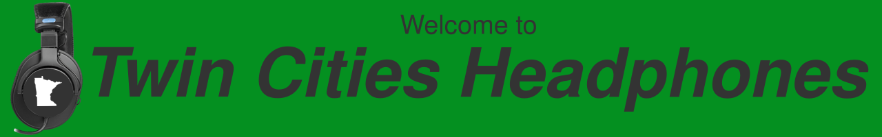 Welcome to Twin Cities Headphones Banner
